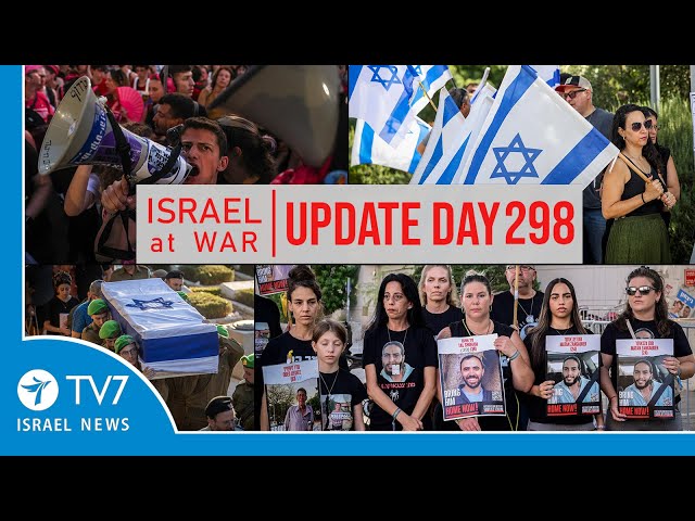 TV7 Israel News - Sword of Iron, Israel at War - Day 298 - UPDATE 30.07