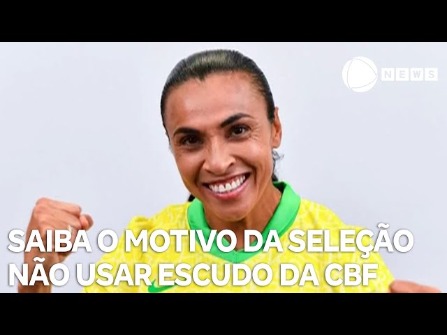 Saiba o motivo da seleção feminina não usar escudo da CBF