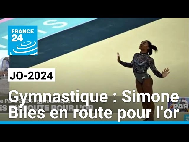 JO-2024 / Gymnastique : Simone Biles en route pour l'or • FRANCE 24