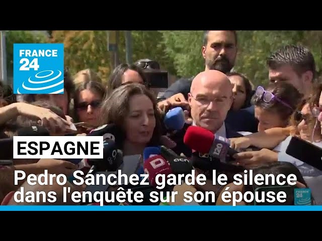 Espagne : devant le juge, Pedro Sánchez garde le silence dans l'enquête sur son épouse