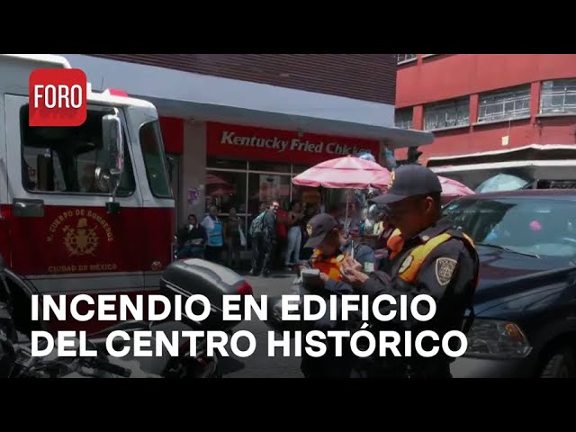 Bomberos controlan incendio en edificio del Centro Histórico, CDMX - Las Noticias