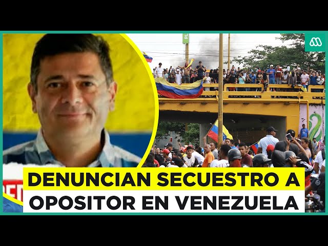 Denuncian que régimen de Maduro secuestro a opositor en Venezuela