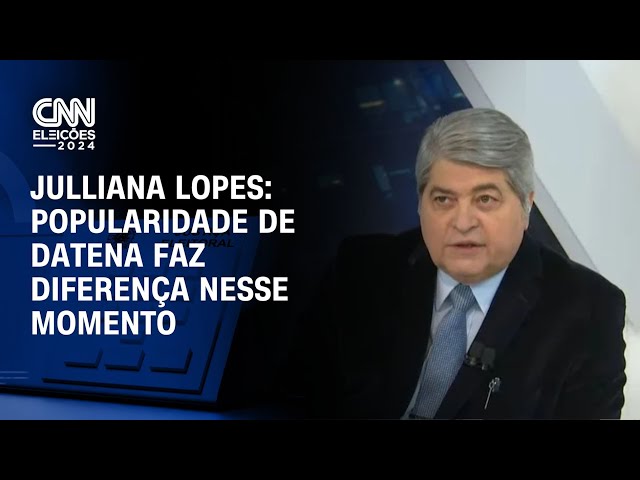 Julliana Lopes: Popularidade de Datena faz diferença nesse momento  | BASTIDORES CNN