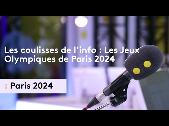 Les coulisses de l’info : Jeux de Paris 2024, grande première depuis le Club France