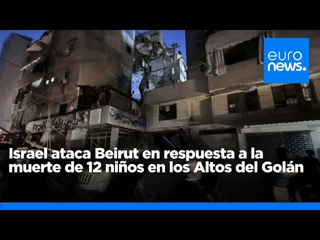 ⁣Israel ataca Beirut en respuesta a la muerte de 12 niños en los Altos del Golán