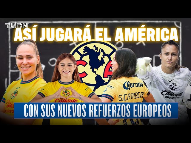 ¡Así jugará el América femenil!  Se van piezas clave, llegan REFUERZOS DE LUJO | TUDN