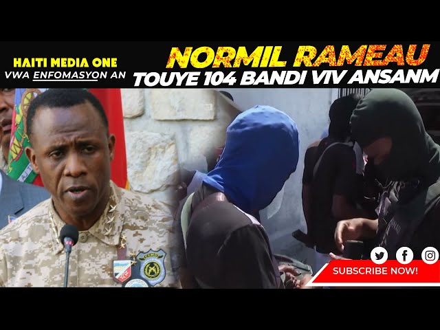 ⁣Normil Rameau touye 104 bandi, 27 bandi chen mechan pran bwa kale