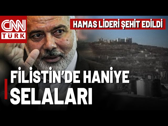 Filistin'de Selalar Suikaste Uğrayan İsmail Haniye İçin! Böyle Duyurdular