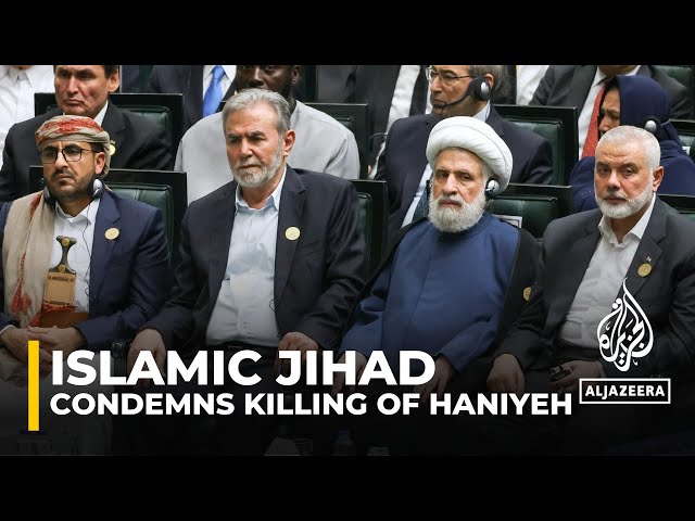 Islamic Jihad responds to Haniyeh’s assassination