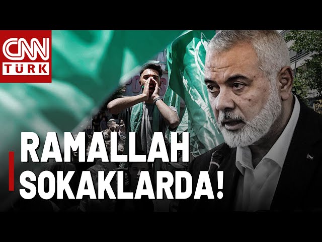 ⁣Ramallah'tan Canlı Görüntüler! İsmail Haniye'nin Öldürülmesi Protesto Ediliyor