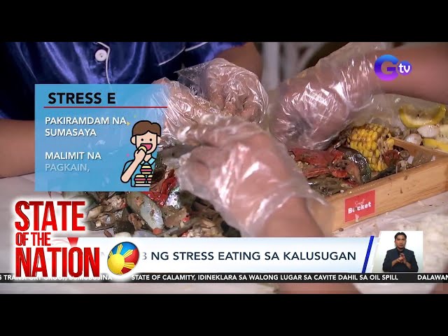 State of the Nation Part 2 & 3 (July 31, 2024): Stress Eating; Takas no more!; atbp.