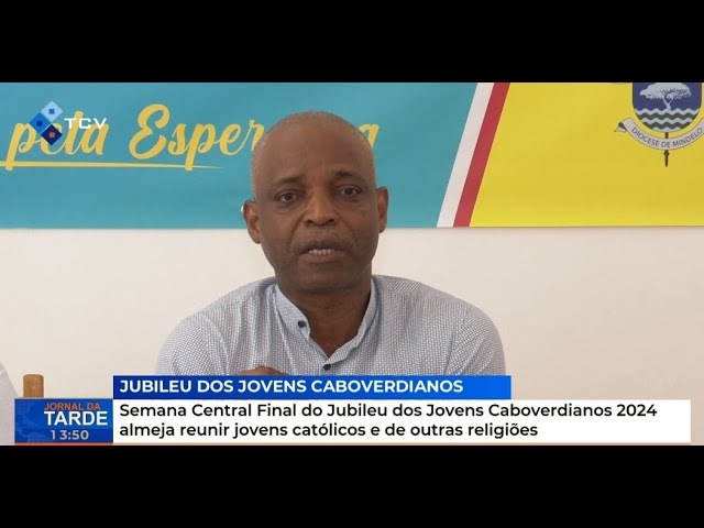 ⁣Semana Central Final do Jubileu dos Jovens Caboverdianos 2024 almeja reunir jovens católicos