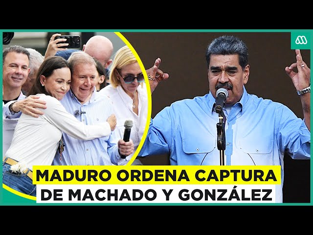 Maduro ordena detención de María Corina Machado y Edmundo González: Piden 30 años de cárcel