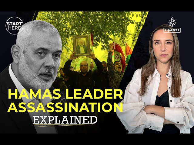 Hamas leader Ismail Haniyeh was assassinated. Now what? | Start Here