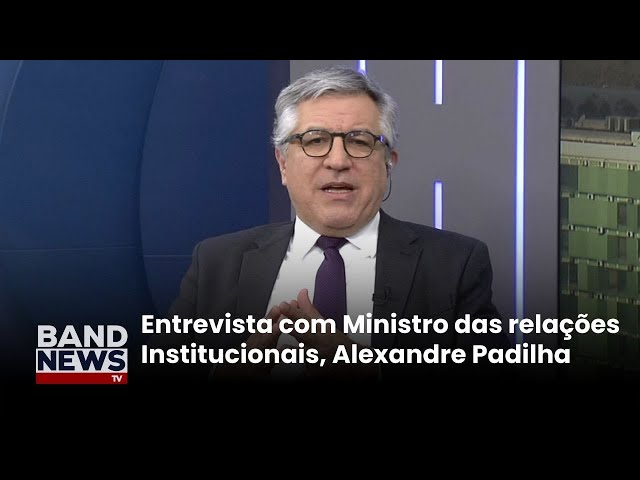 "Entre Nós" conversa com ministro Alexandre Padilha | BandNewsTV