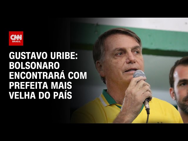 Gustavo Uribe: Bolsonaro encontrará com prefeita mais velha do país | BASTIDORES CNN