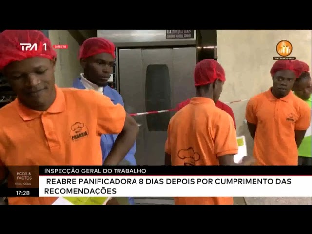 Inspencção Geral do Trabalho reabre panificadora 8 dias depois por cumprimento das recomendações