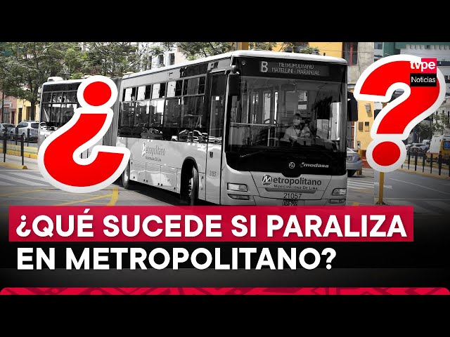 ⁣Transportistas ofrecen 10 mil buses a la ATU si se da paralización del Metropolitano en agosto