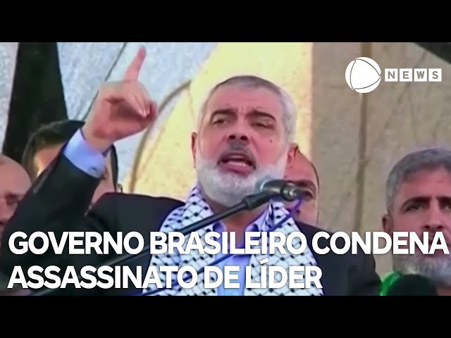 ⁣Governo brasileiro condena assassinato de líder do Hamas