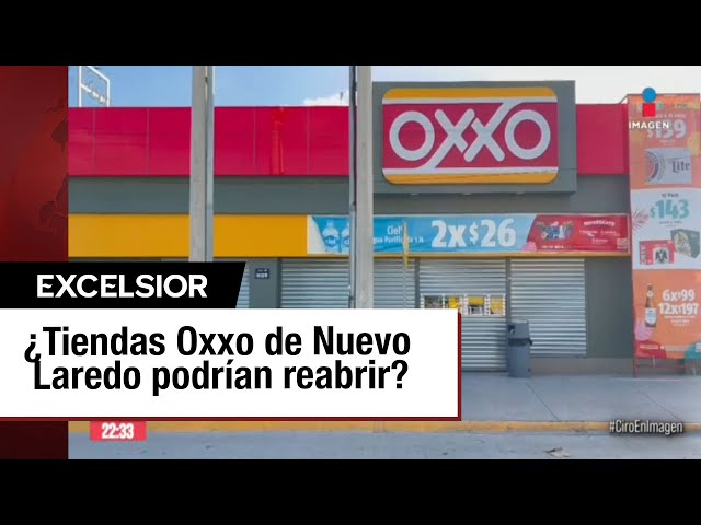 Oxxo cierra sus 150 tiendas en Nuevo Laredo por extorsiones