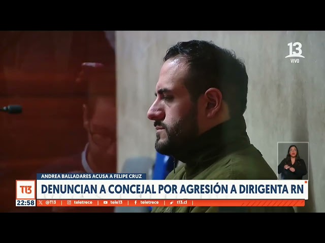 ⁣Andrea Balladares acusa a Felipe Cruz: Denuncian a concejal por agresión a dirigente RN