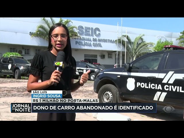 Dono de carro com R$ 1 milhão no porta-malas é encontrado