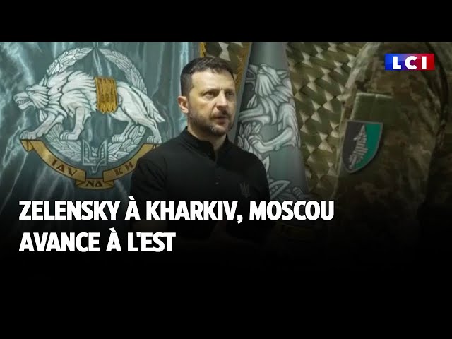 Zelensky à Kharkiv, Moscou avance à l'Est