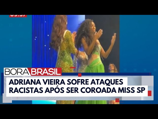 Miss São Paulo é alvo de ataques racistas nas redes sociais | Bora Brasil