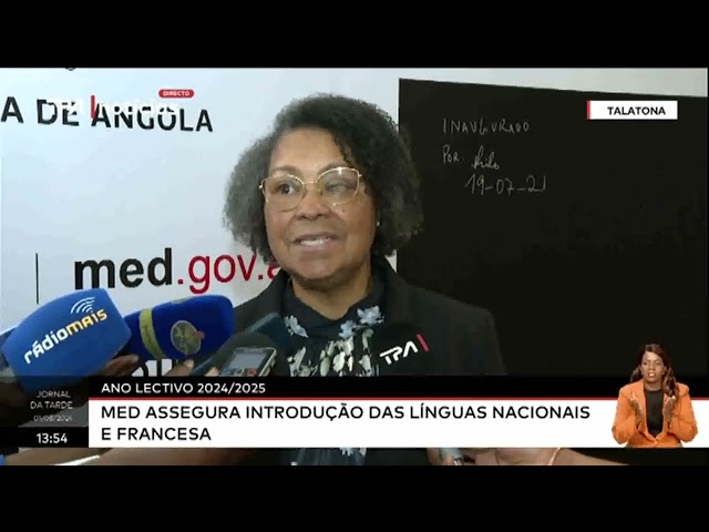 Ano lectivo 2024/2025  - MED assegura introdução das línguas nacionais e francesa