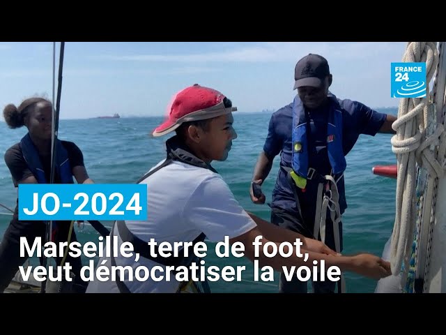 ⁣JO-2024 : Marseille, terre de foot, veut démocratiser la voile • FRANCE 24