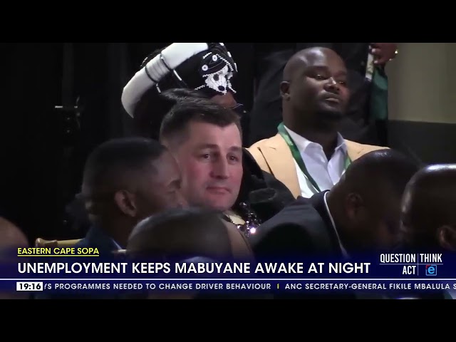 ⁣Eastern Cape SOPA | Unemployment keeps Mabuyane awake at night