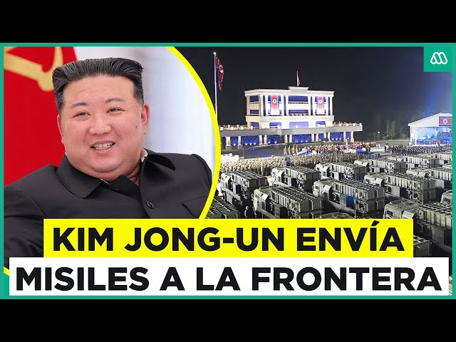 Tensión en Asia: Kim Jong-un envía misiles a la frontera con Corea del Sur