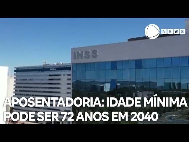 Aposentadoria no Brasil: idade mínima pode ser 72 anos em 2040 e 78 anos em 2060