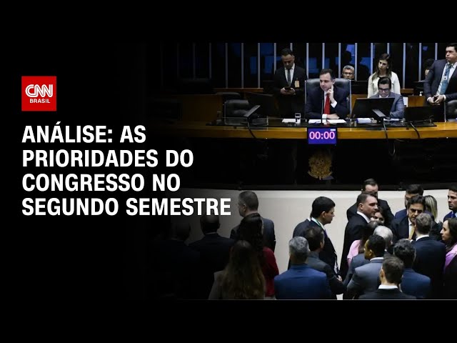 Análise: As prioridades do Congresso no segundo semestre | WW