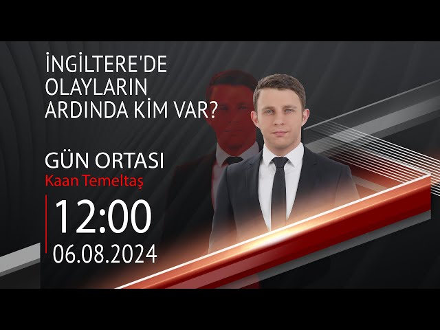  #CANLI | Kaan Temeltaş ile Gün Ortası | 6 Ağustos 2024 | HABER #CNNTÜRK