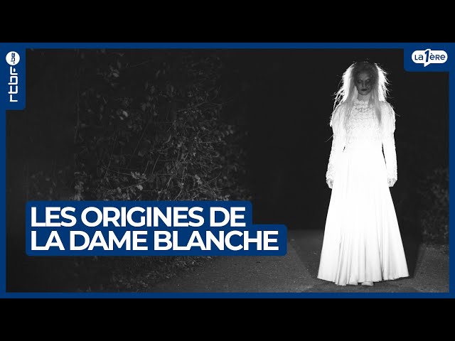 Les origines de la Dame Blanche - L'Heure H