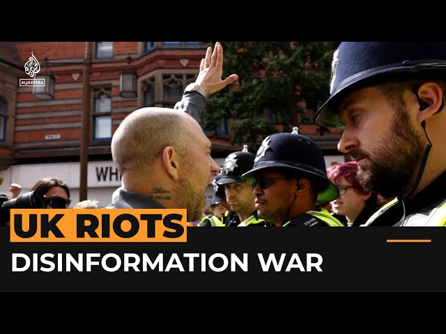 Where did disinformation fuelling the UK far-right riots come from? | Al Jazeera Newsfeed