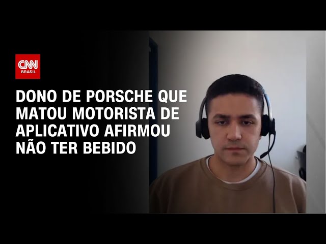 Dono de Porsche que matou motorista de aplicativo afirmou não ter bebido | CNN NOVO DIA