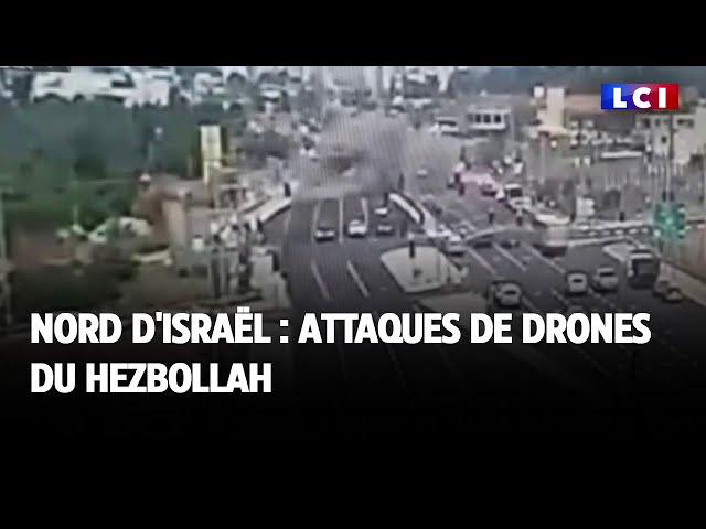 Nord d'Israël : attaques de drones du Hezbollah