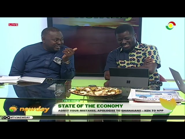 ⁣#TV3NewDay: State of the Economy - Admit your mistakes, Apologise to Ghanaians - Ken