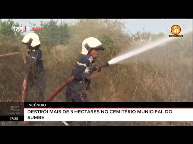 Incêndio destroi mais de 3 hectares no cemitério municipal do Sumbe