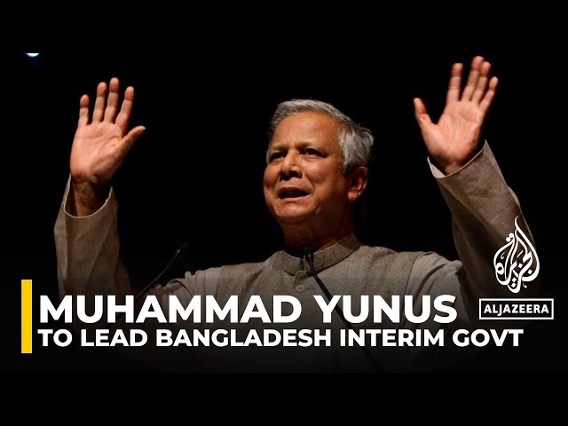 Nobel laureate Muhammad Yunus to lead Bangladesh interim government