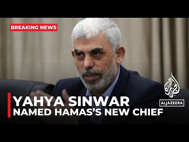 Hamas names Yahya Sinwar as chief following Ismail Haniyeh killing