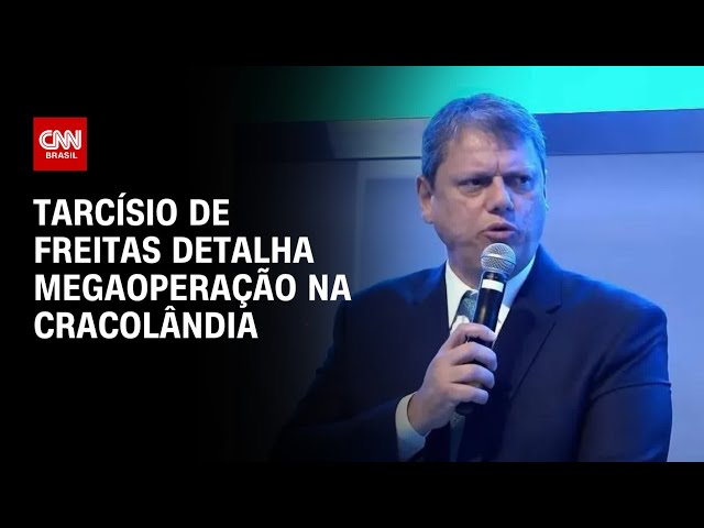 Tarcísio de Freitas detalha megaoperação na Cracolândia | BASTIDORES CNN