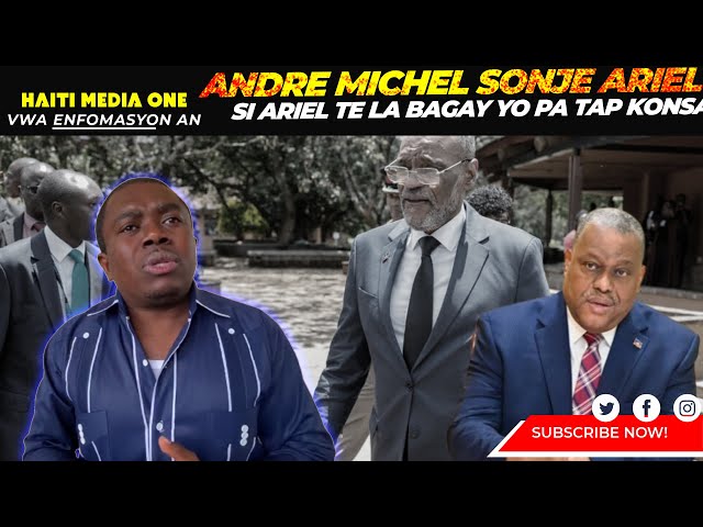 ⁣Andre Michel Fè Konnen Li Sonje Ariel Henry, Si Ariel Te La Peyi A Pat Konsa, Lnamo 100 Pat Fe Sa