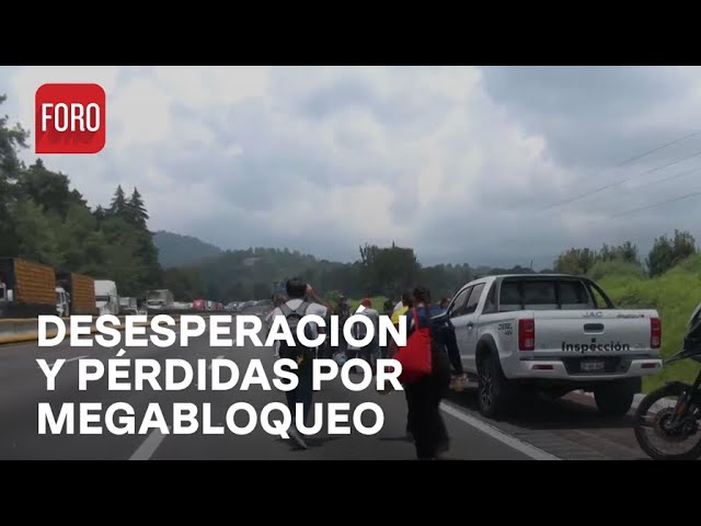 Megabloqueo en la México-Puebla; personas han caminado hasta cuatro horas - Paralelo 23