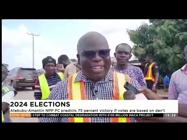 ⁣2024 Elections: Atebubu-Amantin NPP PC predicts 75 percent victory if votes are based on dev't