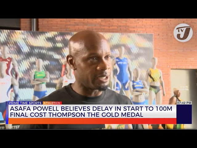 ⁣Asafa Powell believes Delay in Start to 100m Final cost Kishane Thompson the Gold Medal