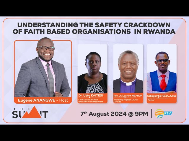 #TheSummitRw: Understanding the safety crackdown of faith-based organisations in Rwanda