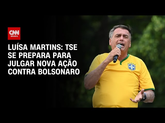 ⁣Luísa Martins: TSE se prepara para julgar nova ação contra Bolsonaro | CNN 360º